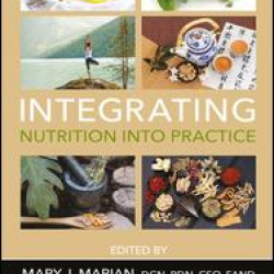 Integrating Nutrition into Practice Integrating Nutrition into Practice