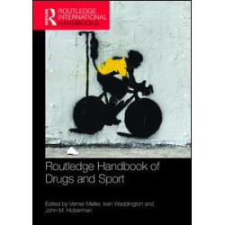 Routledge Handbook of Drugs and Sport Routledge Handbook of Drugs and Sport