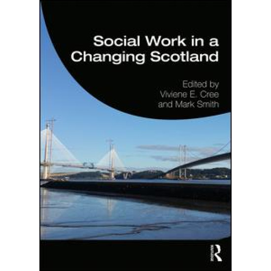 Social Work in a Changing Scotland Social Work in a Changing Scotland