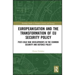 Europeanisation and the Transformation of EU Security Policy Europeanisation and the Transformation of EU Security Policy