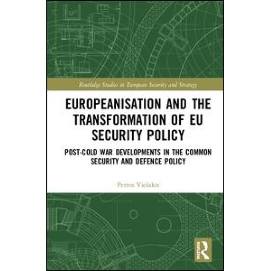 Europeanisation and the Transformation of EU Security Policy