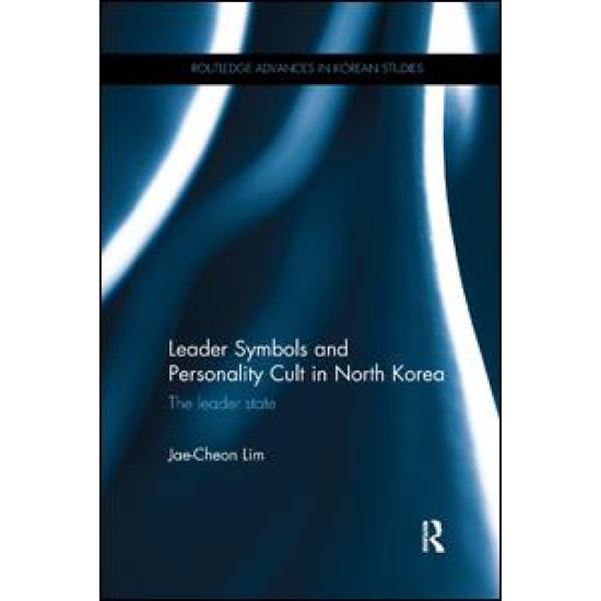 Leader Symbols and Personality Cult in North Korea