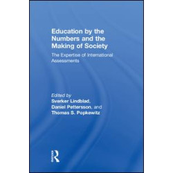 Education by the Numbers and the Making of Society Education by the Numbers and the Making of Society