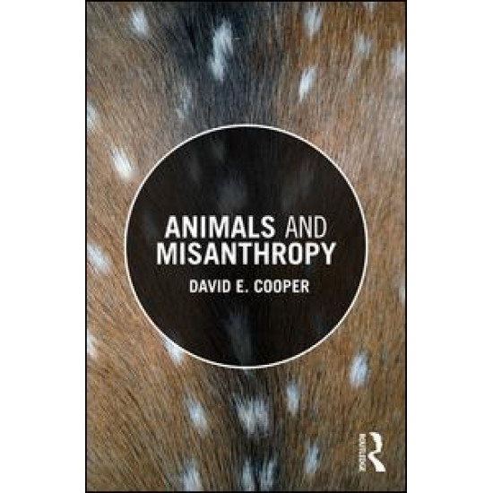 Animals and Misanthropy Animals and Misanthropy
