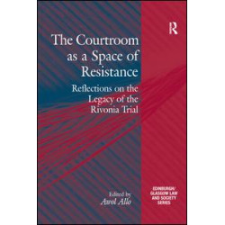 The Courtroom as a Space of Resistance The Courtroom as a Space of Resistance
