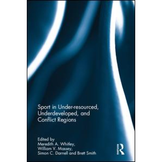 Sport in Underdeveloped and Conflict Regions Sport in Underdeveloped and Conflict Regions