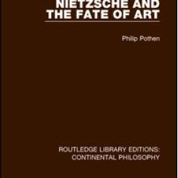 Nietzsche and the Fate of Art