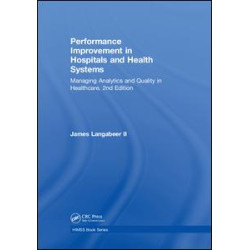 Performance Improvement in Hospitals and Health Systems Performance Improvement in Hospitals and Health Systems