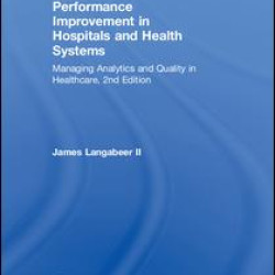 Performance Improvement in Hospitals and Health Systems