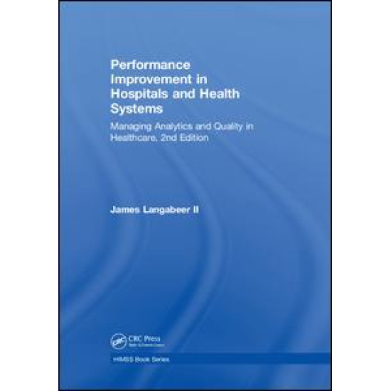 Performance Improvement in Hospitals and Health Systems Performance Improvement in Hospitals and Health Systems