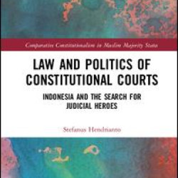 Law and Politics of Constitutional Courts Law and Politics of Constitutional Courts