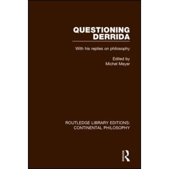 Questioning Derrida Questioning Derrida