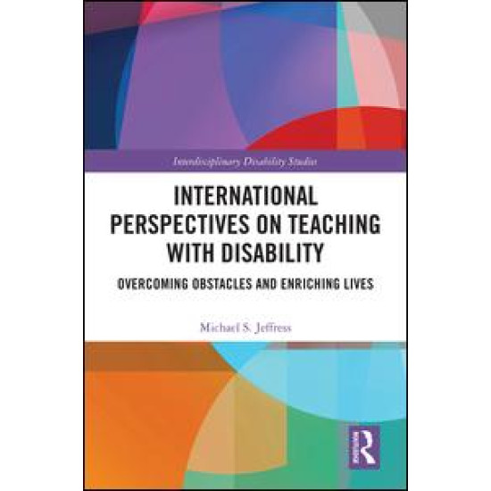 International Perspectives on Teaching with Disability International Perspectives on Teaching with Disability