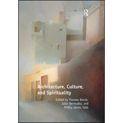 Architecture, Culture, and Spirituality Architecture, Culture, and Spirituality
