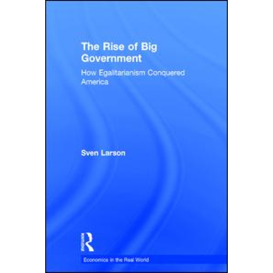 The Rise of Big Government The Rise of Big Government