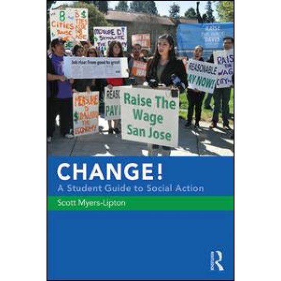 CHANGE! A Student Guide to Social Action