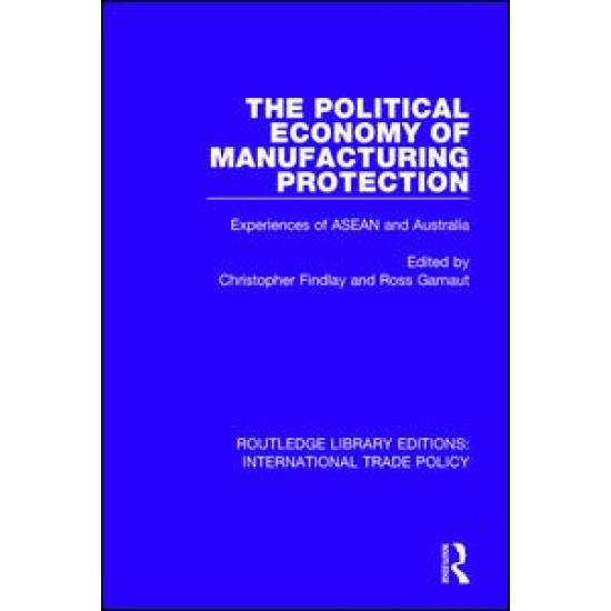 The Political Economy of Manufacturing Protection