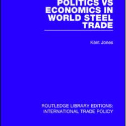 Politics vs Economics in World Steel Trade