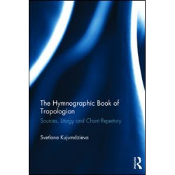The Hymnographic Book of Tropologion The Hymnographic Book of Tropologion