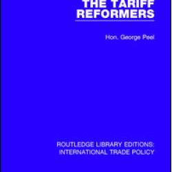 The Tariff Reformers The Tariff Reformers