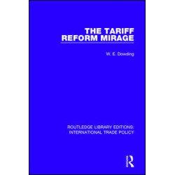The Tariff Reform Mirage The Tariff Reform Mirage