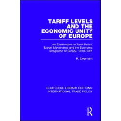 Tariff Levels and the Economic Unity of Europe Tariff Levels and the Economic Unity of Europe