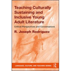 Teaching Culturally Sustaining and Inclusive Young Adult Literature