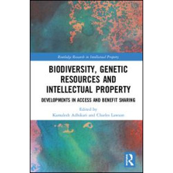 Biodiversity, Genetic Resources and Intellectual Property Biodiversity, Genetic Resources and Intellectual Property