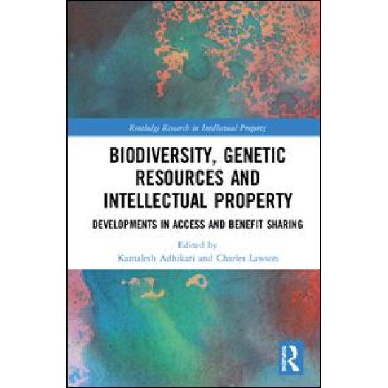 Biodiversity, Genetic Resources and Intellectual Property Biodiversity, Genetic Resources and Intellectual Property