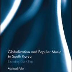 Globalization and Popular Music in South Korea