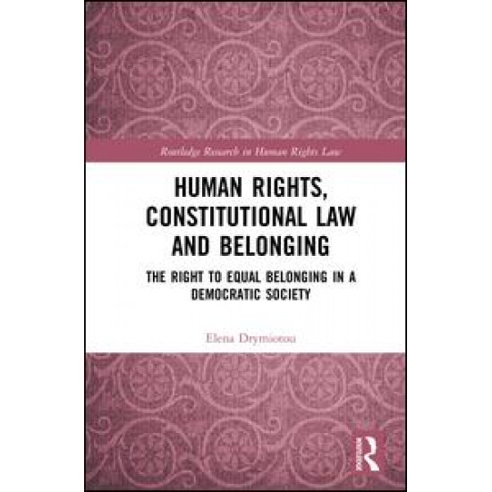 Human Rights, Constitutional Law and Belonging Human Rights, Constitutional Law and Belonging