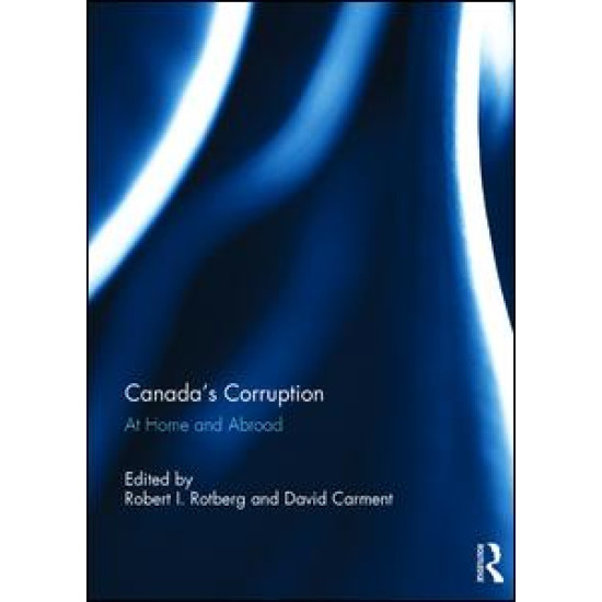 Canada's Corruption at Home and Abroad Canada's Corruption at Home and Abroad