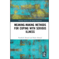 Meaning-making Methods for Coping with Serious Illness Meaning-making Methods for Coping with Serious Illness