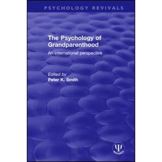 The Psychology of Grandparenthood The Psychology of Grandparenthood