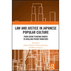 Law and Justice in Japanese Popular Culture Law and Justice in Japanese Popular Culture