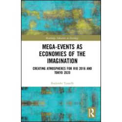Mega-Events as Economies of the Imagination Mega-Events as Economies of the Imagination