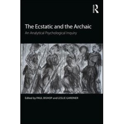 The Ecstatic and the Archaic The Ecstatic and the Archaic