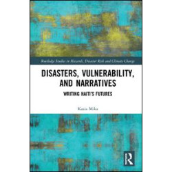 Disasters, Vulnerability, and Narratives Disasters, Vulnerability, and Narratives