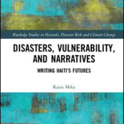 Disasters, Vulnerability, and Narratives Disasters, Vulnerability, and Narratives