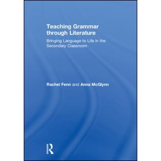 Teaching Grammar through Literature Teaching Grammar through Literature