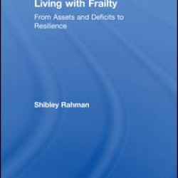 Living with Frailty Living with Frailty