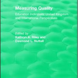 Measuring Quality: Education Indicators Measuring Quality: Education Indicators