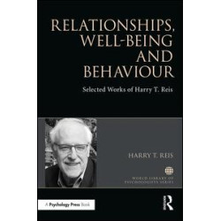 Relationships, Well-Being and Behaviour Relationships, Well-Being and Behaviour