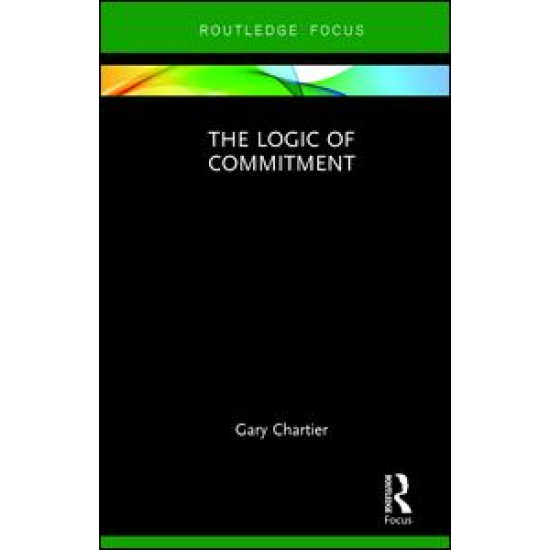 The Logic of Commitment