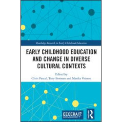 Early Childhood Education and Change in Diverse Cultural Contexts
