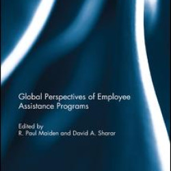 Global Perspectives of Employee Assistance Programs Global Perspectives of Employee Assistance Programs
