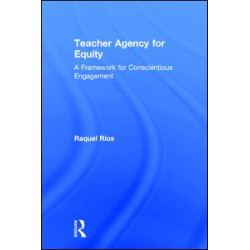 Teacher Agency for Equity