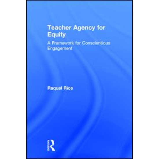 Teacher Agency for Equity