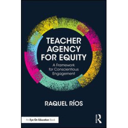 Teacher Agency for Equity
