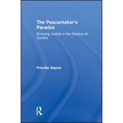 The Peacemaker’s Paradox The Peacemaker’s Paradox